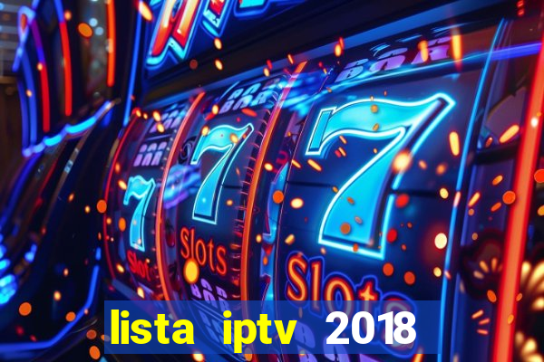 lista iptv 2018 gratis atualizada futebol